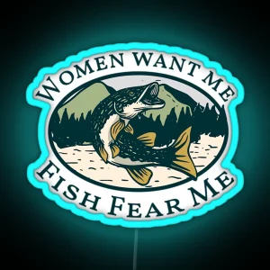 Women Want Me Fish Fear Me RGB Neon Sign