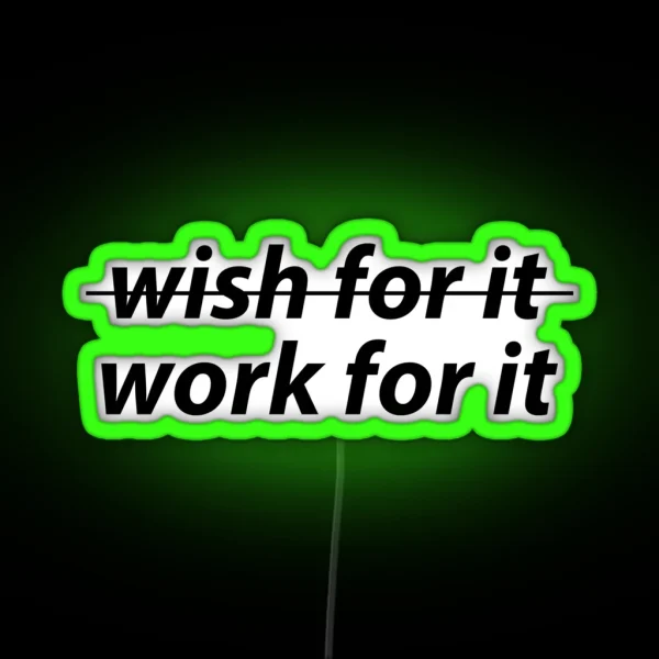 Work For It RGB Neon Sign