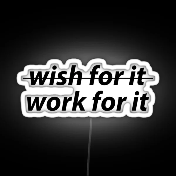 Work For It RGB Neon Sign