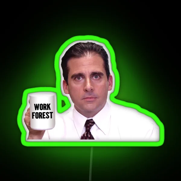 Work Forest Michael Scott RGB Neon Sign