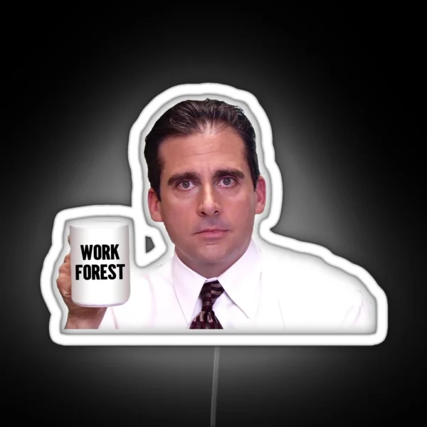 Work Forest Michael Scott RGB Neon Sign