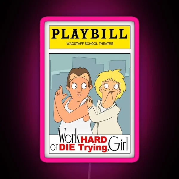 Work Hard Or Die Trying Girl RGB Neon Sign