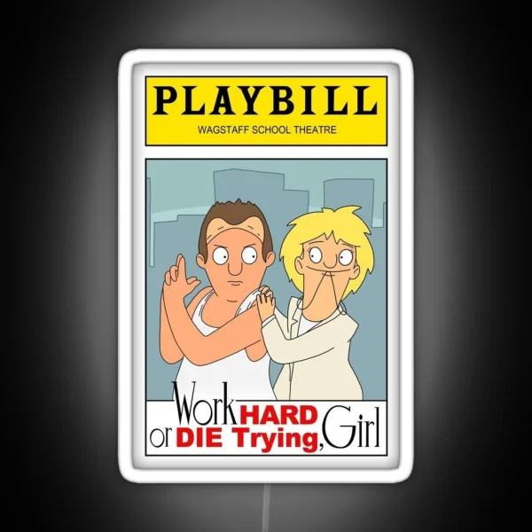 Work Hard Or Die Trying Girl RGB Neon Sign