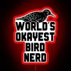 Neon sign reading 'World's Okayest Bird Nerd' in bold, colorful letters.
