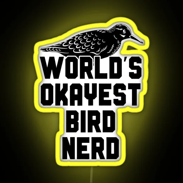 World S Okayest Bird Nerd RGB Neon Sign