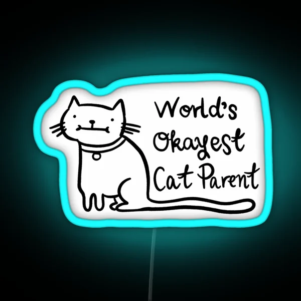 World S Okayest Cat Parent RGB Neon Sign