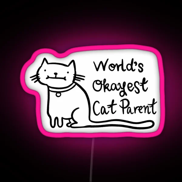 World S Okayest Cat Parent RGB Neon Sign