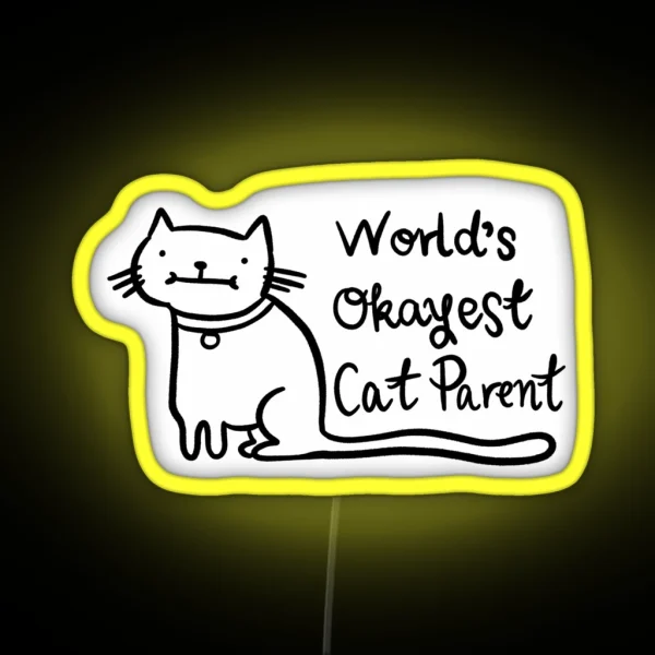 World S Okayest Cat Parent RGB Neon Sign