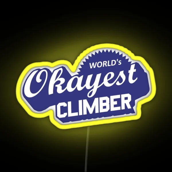 World S Okayest Climber RGB Neon Sign