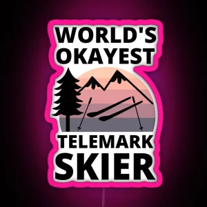 World S Okayest Telemark Skier Telemark Skiing RGB Neon Sign