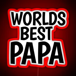 Worlds Best Papa RGB Neon Sign