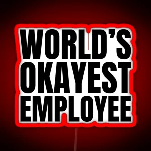 Worlds Okayest Employee RGB Neon Sign