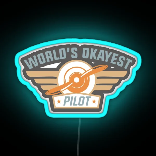 Worlds Okayest Pilot 1 RGB Neon Sign