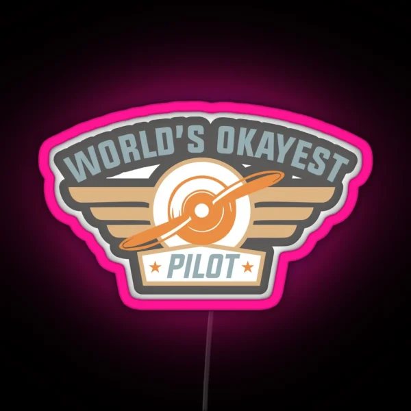 Worlds Okayest Pilot 1 RGB Neon Sign