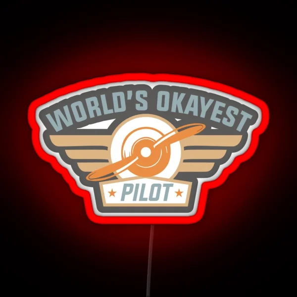 Worlds Okayest Pilot 1 RGB Neon Sign
