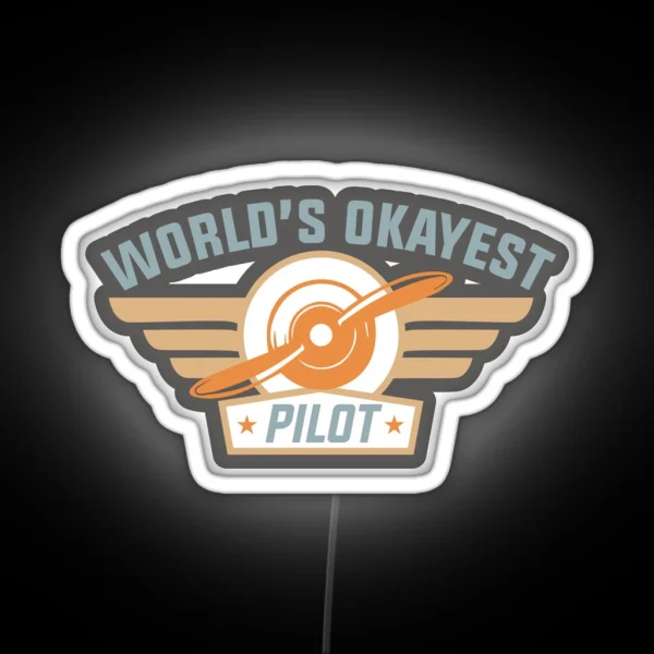 Worlds Okayest Pilot 1 RGB Neon Sign