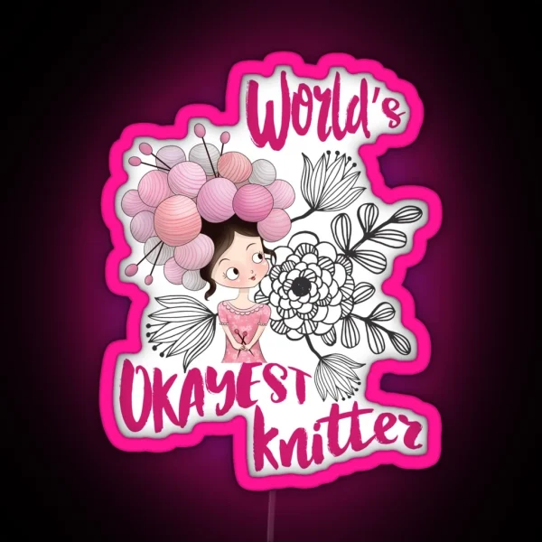 Worlds S Okayest Knitter Knitting Yarn RGB Neon Sign