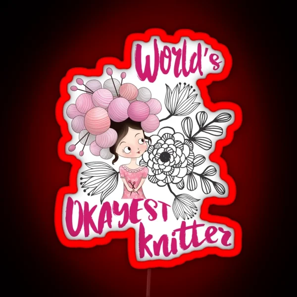 Worlds S Okayest Knitter Knitting Yarn RGB Neon Sign