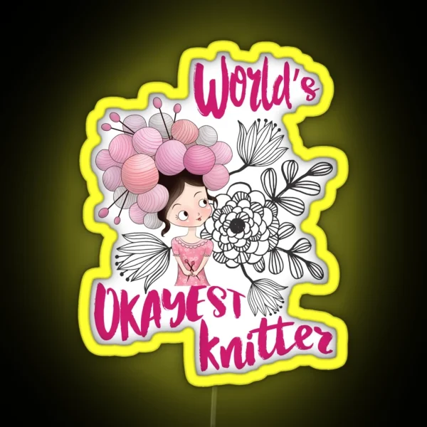 Worlds S Okayest Knitter Knitting Yarn RGB Neon Sign