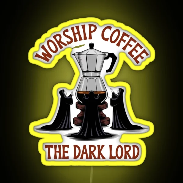 Worship Coffee Dark Lord S Ritual Design RGB Neon Sign