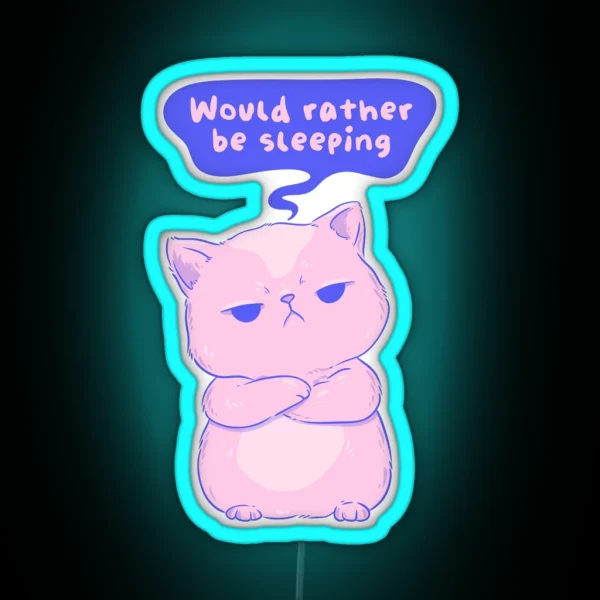 Would Rather Be Sleeping RGB Neon Sign