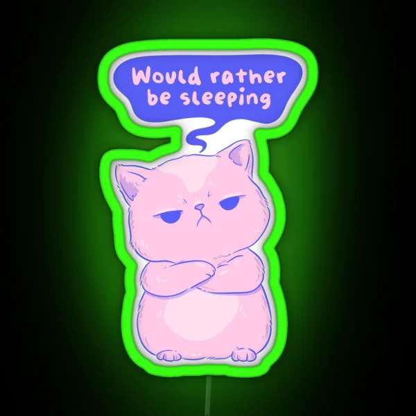 Would Rather Be Sleeping RGB Neon Sign