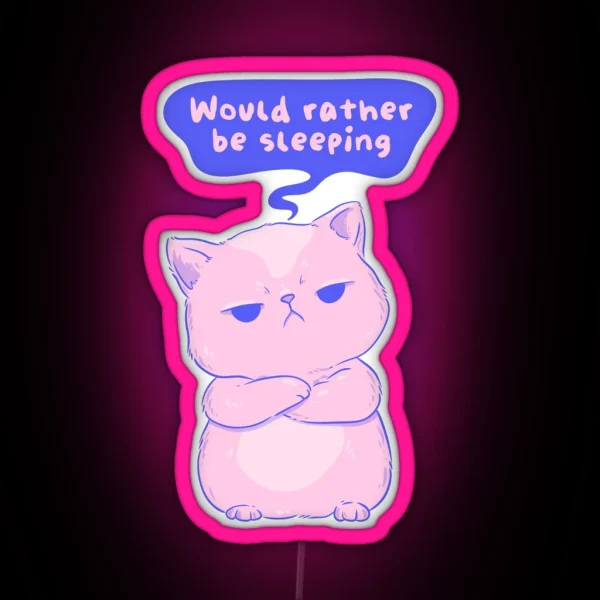 Would Rather Be Sleeping RGB Neon Sign