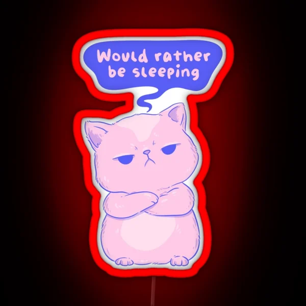 Would Rather Be Sleeping RGB Neon Sign