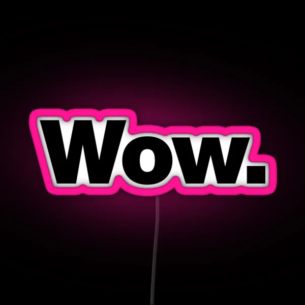 Wow RGB Neon Sign