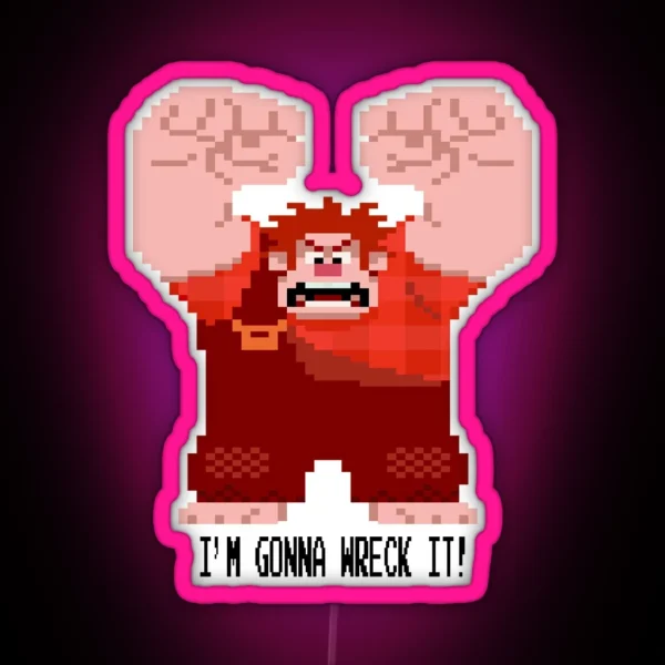 Wreck It Ralph Gonna Wreck It RGB Neon Sign