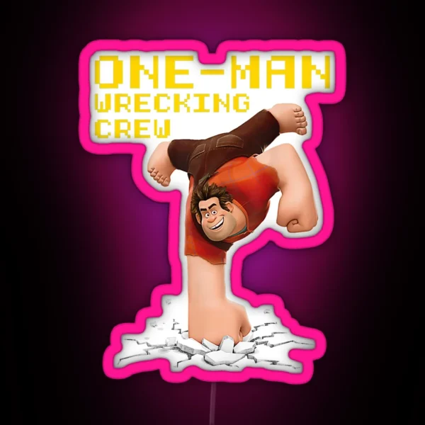 Wreck It Ralph One Man Wrecking Crew RGB Neon Sign