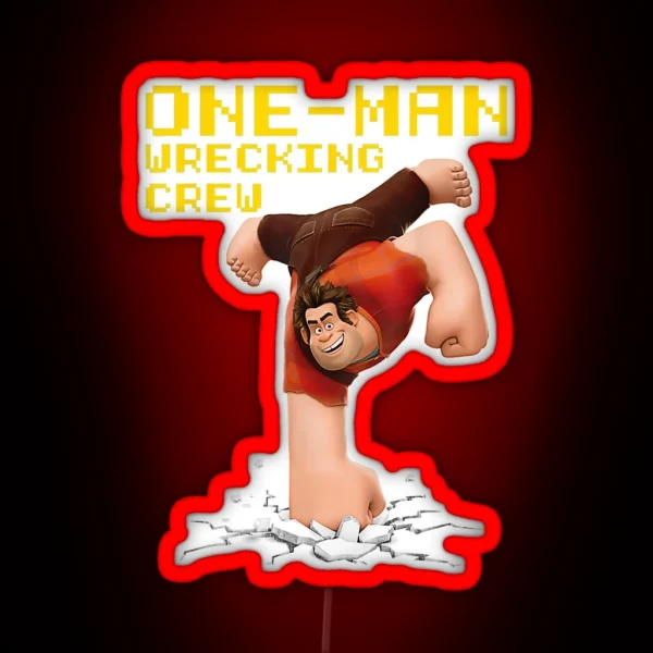Wreck It Ralph One Man Wrecking Crew RGB Neon Sign