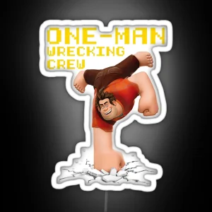 Wreck It Ralph One Man Wrecking Crew RGB Neon Sign