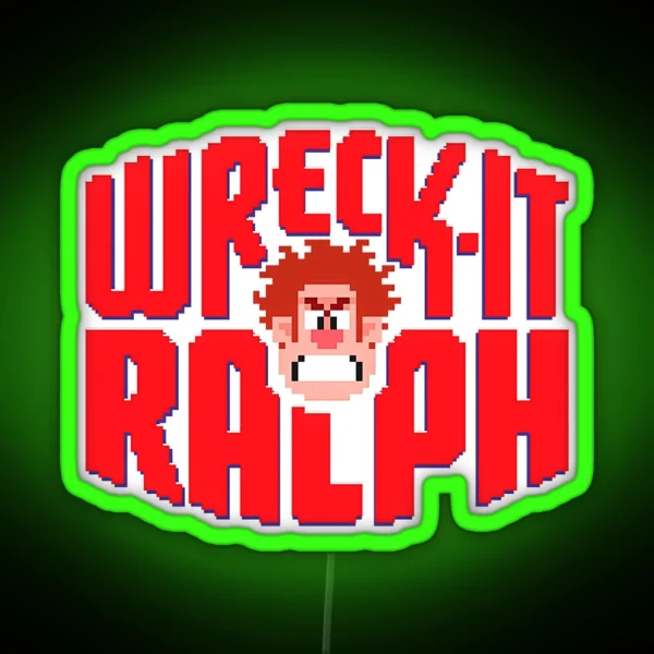Wreck It Ralph Wreck It Ralph Wreck It Ralph Fan Gift RGB Neon Sign