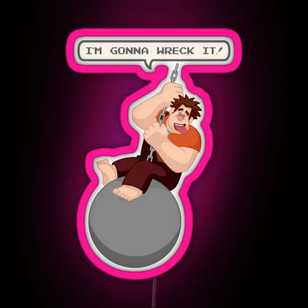 Wrecking Ball Ralph RGB Neon Sign