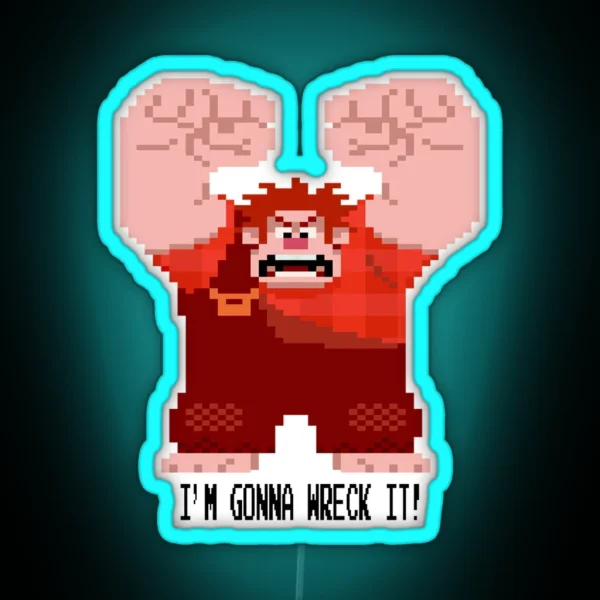Wreckit Ralph Gonna Wreck It RGB Neon Sign