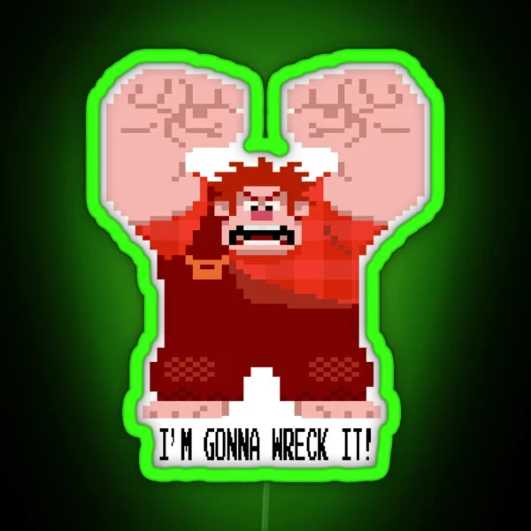 Wreckit Ralph Gonna Wreck It RGB Neon Sign