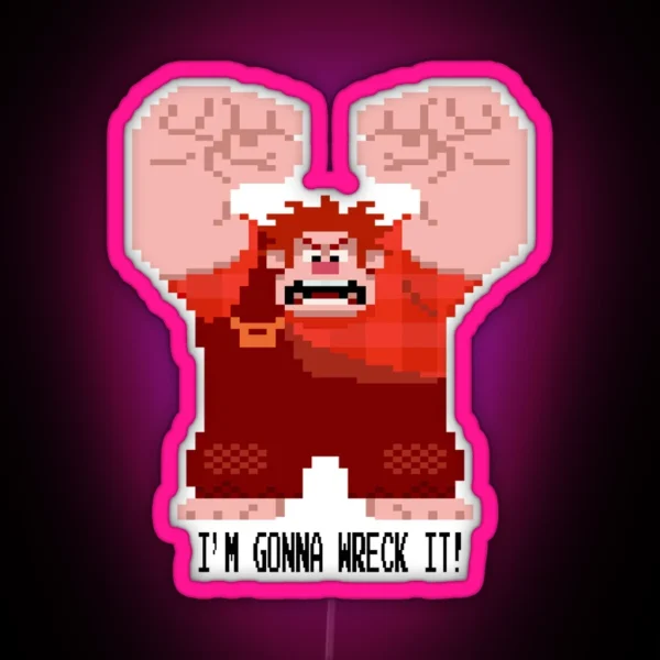 Wreckit Ralph Gonna Wreck It RGB Neon Sign