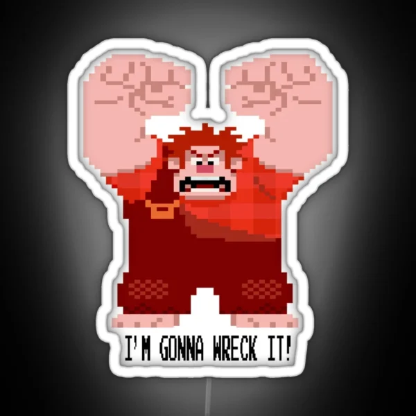 Wreckit Ralph Gonna Wreck It RGB Neon Sign