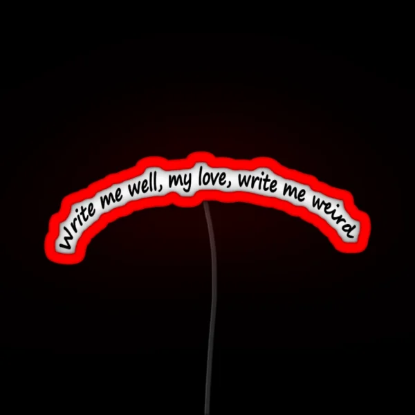 Write Me Well Curved RGB Neon Sign