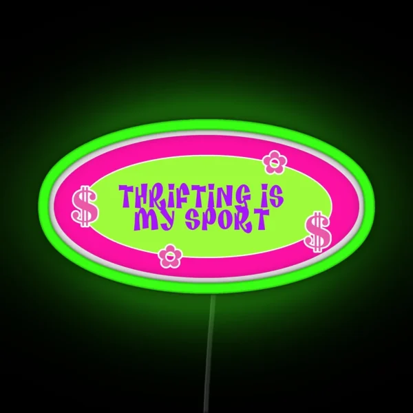 Y2k Thrifting Is My Sport RGB Neon Sign