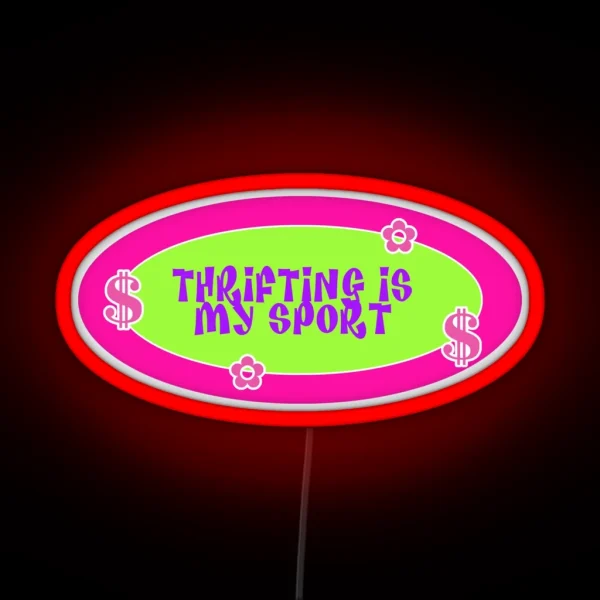 Y2k Thrifting Is My Sport RGB Neon Sign