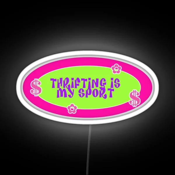 Y2k Thrifting Is My Sport RGB Neon Sign