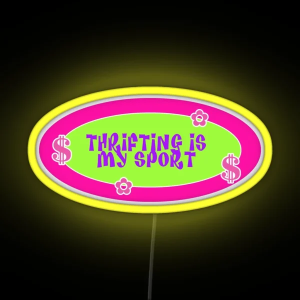 Y2k Thrifting Is My Sport RGB Neon Sign