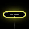 Neon sign with humorous 'You found me' message in bright yellow colors.