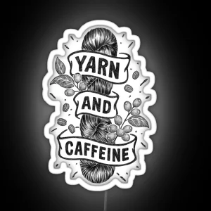 Yarn And Caffeine RGB Neon Sign