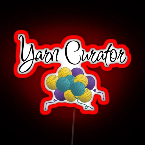 Yarn Curator Funny Text Design For Crocheters RGB Neon Sign