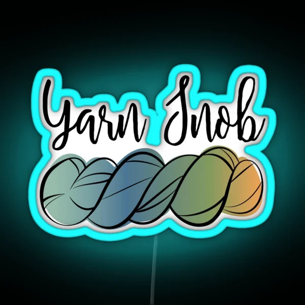 Yarn Snob RGB Neon Sign