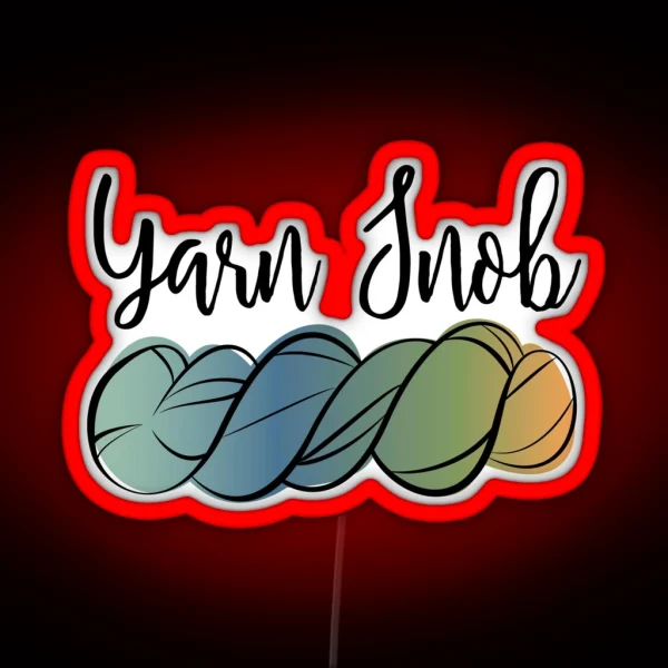 Yarn Snob RGB Neon Sign