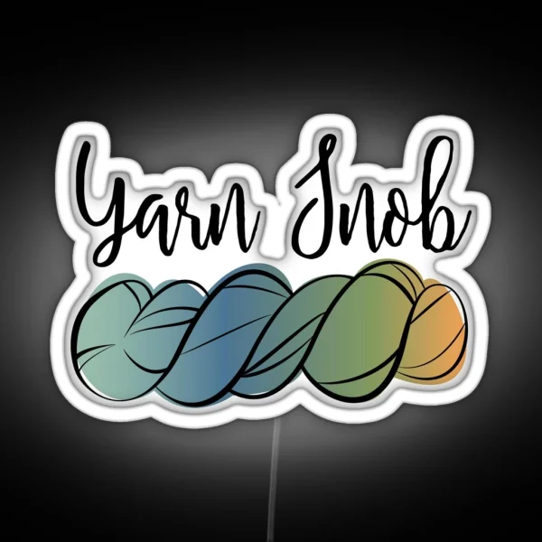 Yarn Snob RGB Neon Sign